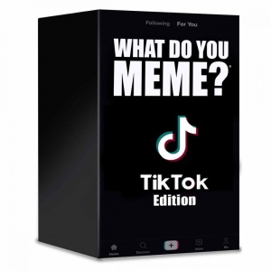 What Do You Meme - TikTok Edition