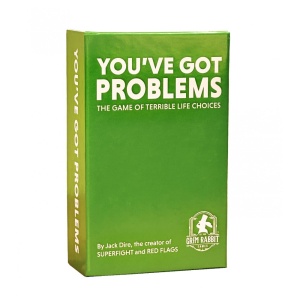 You've Got Problems