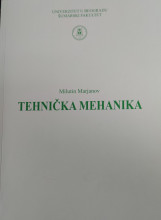 TEHNIČKA MEHANIKA: statika i otpornost materijala/ Milutin Marjanov