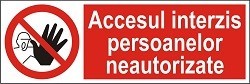 Indicator "Accesul interzis persoanelor neautorizate" - model 3  A5
