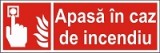 Indicator "Apasa in caz de indendiu" - model 3 A4