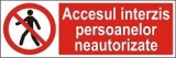 Indicator "Accesul interzis persoanelor neautorizate" - model 4  A5
