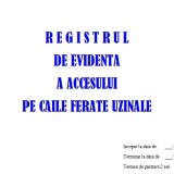 Registru Acces Cai Ferate Uzinale C.F.U. - 25 file