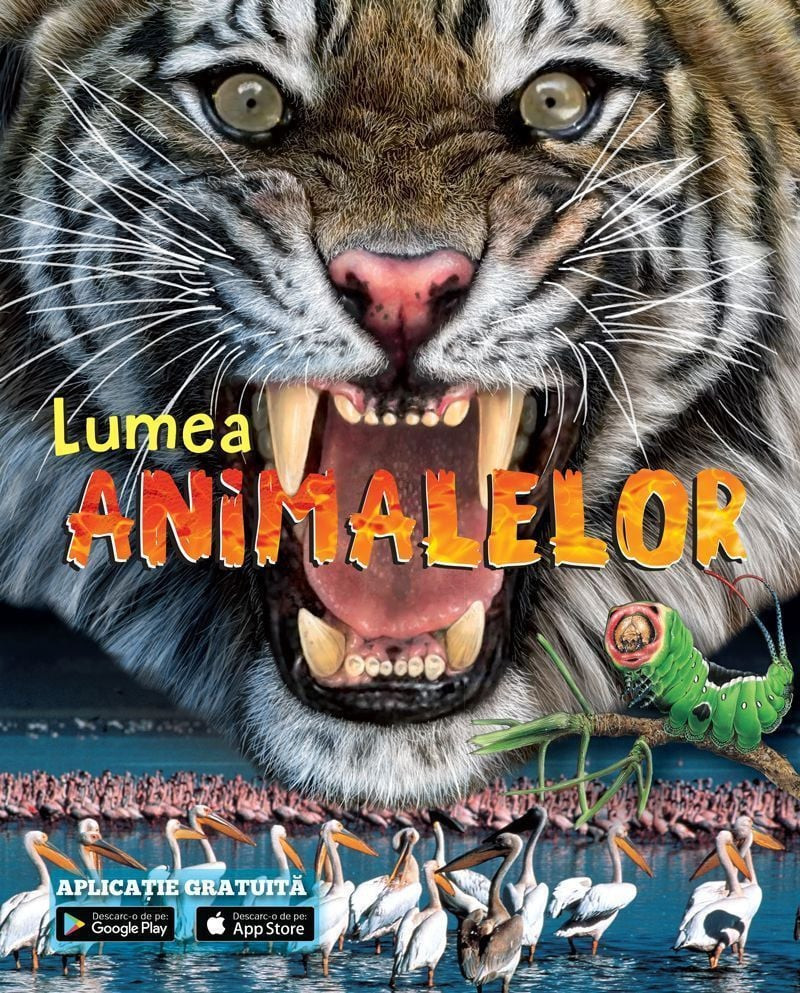 Lumea animalelor + aplicatie gratuita