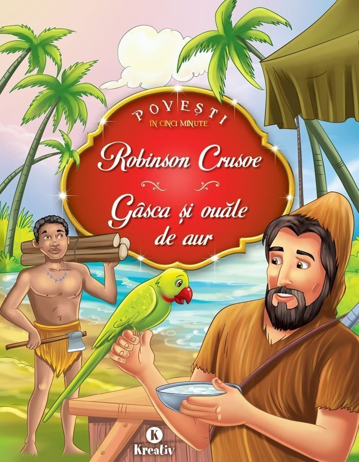 Robinson Crusoe - Gasca şi ouale de aur