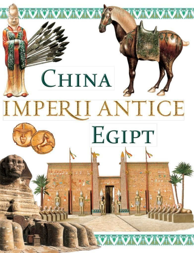 Imperii antice - China si Egipt