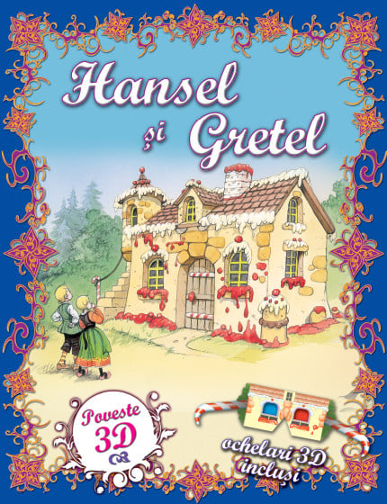 Hansel și Gretel - cu ochelari 3D