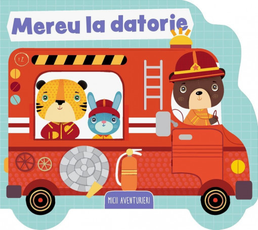Mereu la datorie (Micii aventurieri)