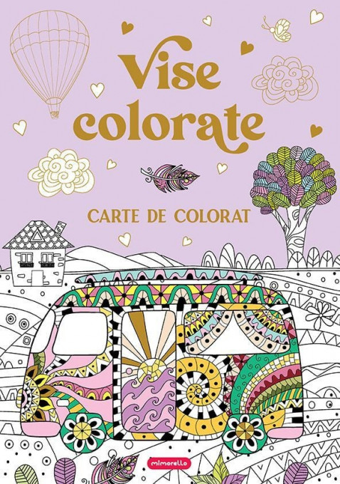 Vise colorate - Carte de colorat