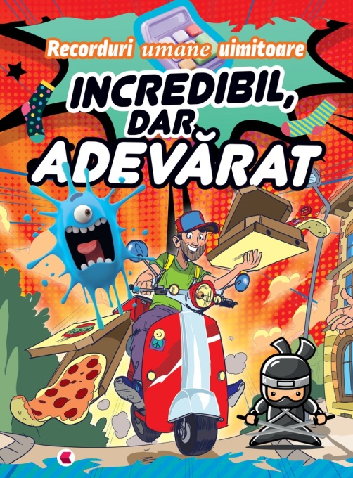 Incredibil, dar adevărat