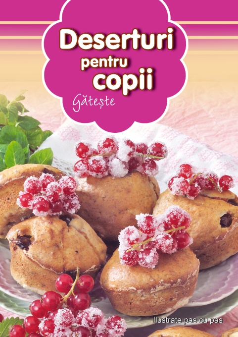 Deserturi pentru copii