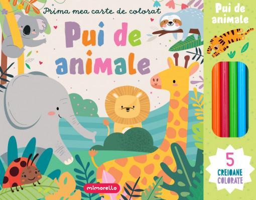 Prima mea carte de colorat - Pui de animale