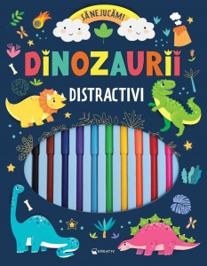 Dinozaurii distractivi – Sa ne jucam!