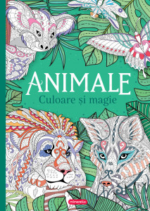 Animale Culoare și Magie - carte de colorat pentru relaxare