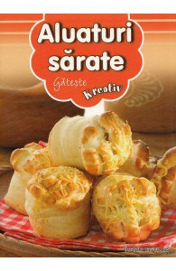 Aluaturi sărate - Editura Kreativ