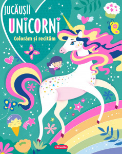 Jucausii unicorni - Coloram si recitam