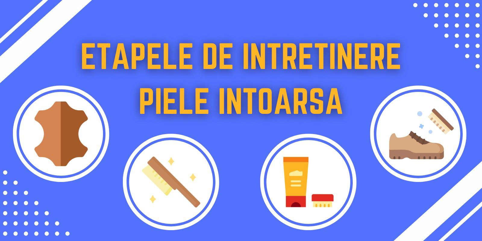 Afla de aici etapele de intretinere piele intoarsa a pantofilor tai!