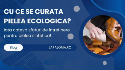 Cu ce se curata pielea ecologica? Iata cateva sfaturi de intretinere pentru pielea sintetica!