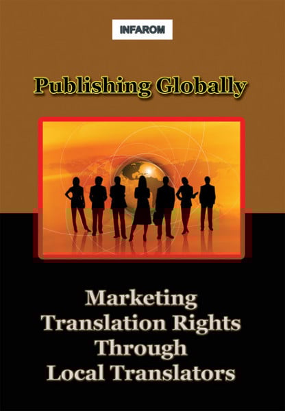 Publishing Globally: Marketing Translation Rights Through Local Translators