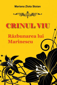 Crinul viu: Razbunarea lui Marinescu