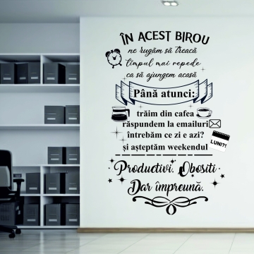 In acest birou. - varianta cu umor. Si cafea