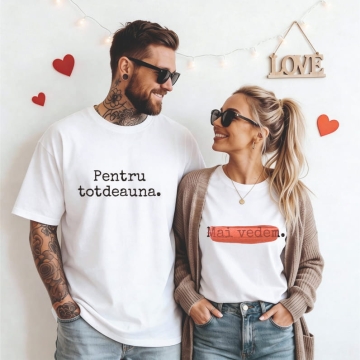 Set tricouri cuplu „Pentru totdeauna… Mai vedem.”