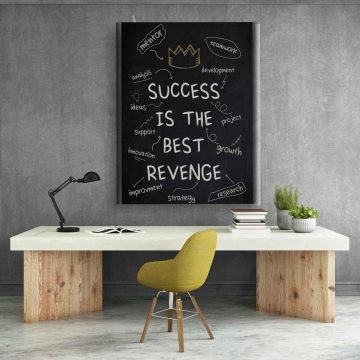 Tablou canvas Succesul este cea mai buna razbunare