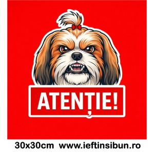 Banner indicator avertizare Atentie Caine Shih Tzu 30x30cm