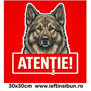 Banner indicator avertizare Atentie Caine Ciobănesc German 30x30cm