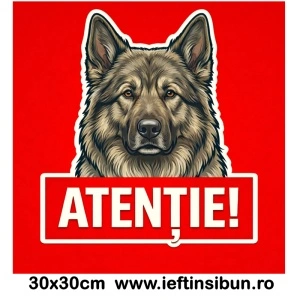 Banner indicator avertizare Atentie Caine Ciobănesc German 30x30cm