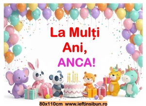 Banner personalizat „La mulți ani, Anca!” Banner Aniversar Copii, 80X110 cm