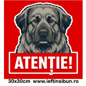 Banner indicator avertizare Atentie Caine Ciobănesc Caucazian 30x30cm