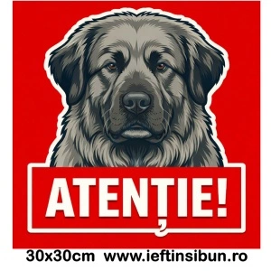 Banner indicator avertizare Atentie Caine Ciobănesc Caucazian 30x30cm