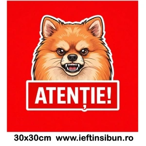 Banner indicator avertizare Atentie Caine Pomeranian 30x30cm