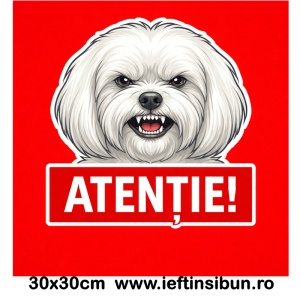 Banner indicator avertizare Atentie Caine Bichon Maltez 30x30cm