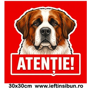 Banner indicator avertizare Atentie Caine Saint Bernard 30x30cm