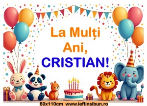Banner personalizat „La mulți ani, Cristian!” Banner Aniversar Copii, 80X110 cm