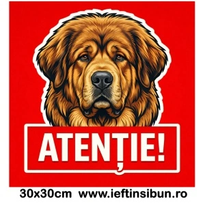 Banner indicator avertizare Atentie Caine Mastiff Tibetan 30x30cm