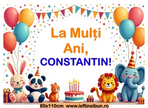 Banner personalizat „La mulți ani, Constantin!” Banner Aniversar Copii, 80X110 cm