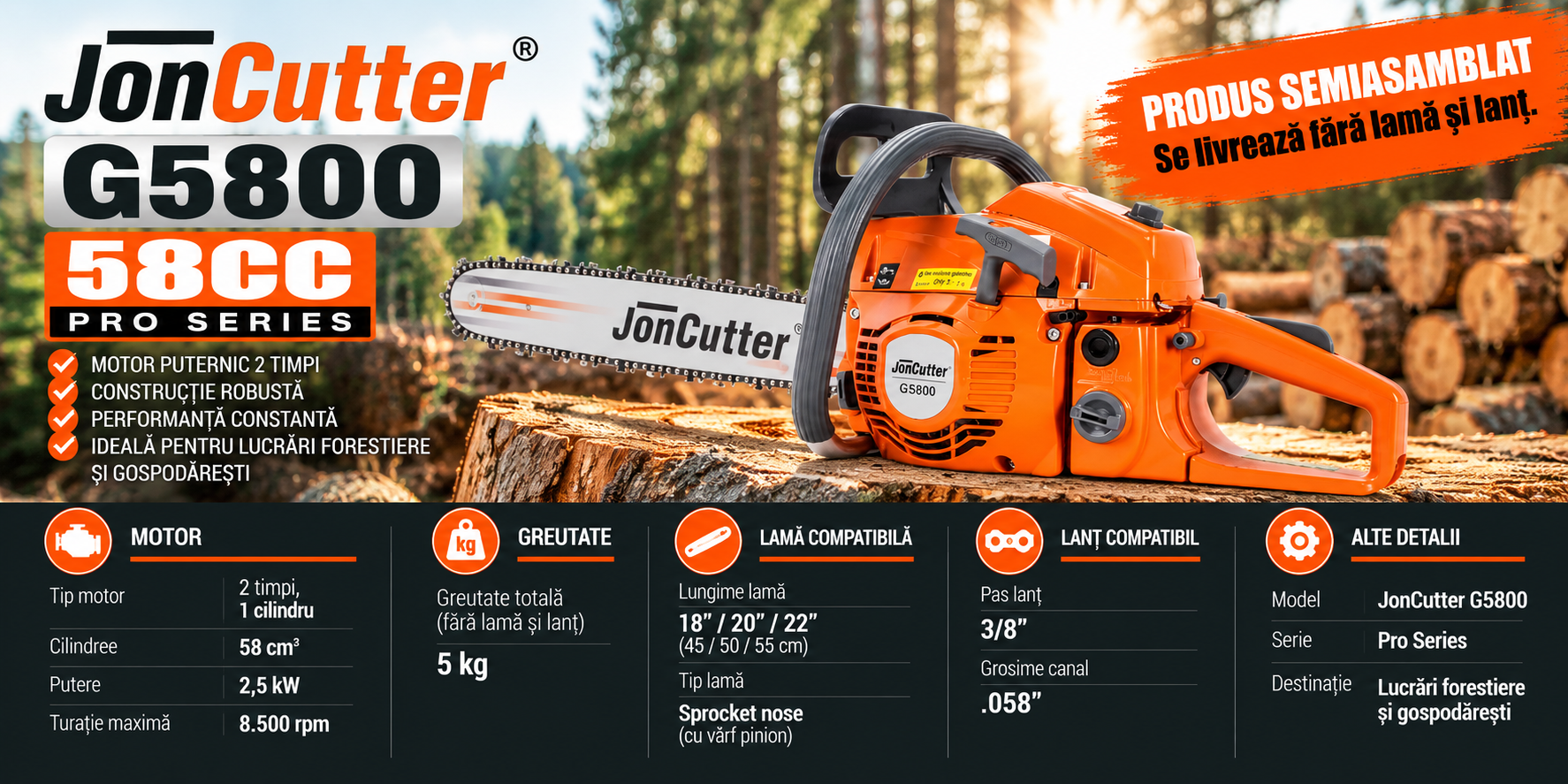 Drujba semiasamblata JonCutter G5800 58cc fara lama si lant