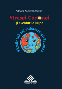 Virusel Coronel și aventurile lui pe Pământul-cel-Albastru-și-Frumos