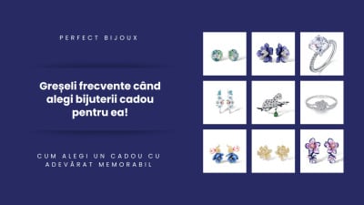 Greșeli frecvente când alegi bijuterii cadou pentru ea