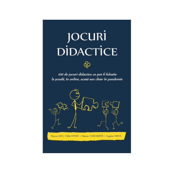 Jocuri didactice - Bianca Gai, Calin Iepure, Razvan Curcubata, Bogdan Vaida