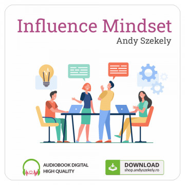 Influence Mindset - Persuasiune si Branding Personal