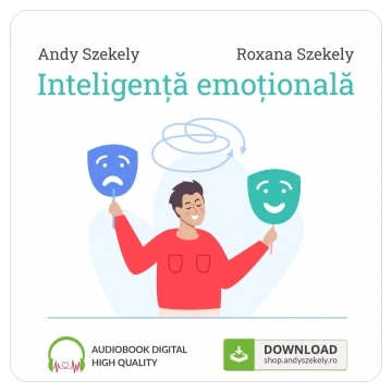 Audiobook Inteligenta Emotionala cu Andy Szekely & Roxana Szekely - (download)