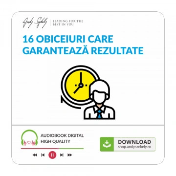 16 Obiceiuri care garanteaza rezultate - (download mp3)