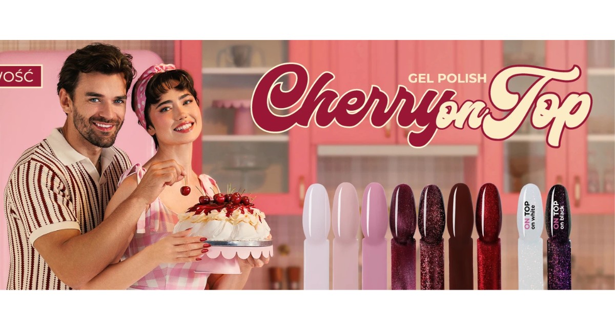 Cherry On Top – colectia de oje semipermanente inspirata de cele mai dulci deserturi