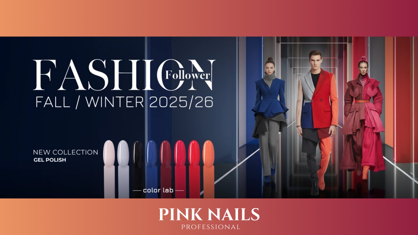 GEL POLISH FASHION FOLLOWER – Descopera tendintele de unghii pentru sezonul Toamna/Iarna 2025/2026
