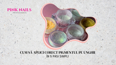 Cum să aplici corect pigmentul pe unghii pentru un efect WOW
