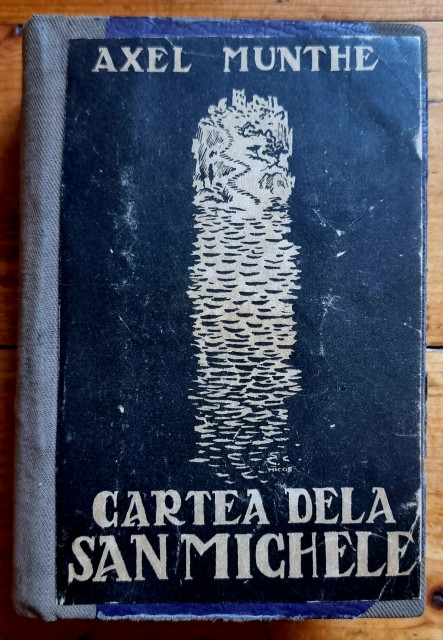 Alex Munthe Cartea de la San Michele editie hardcover frumos relegata